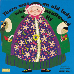 THERE WAS AN OLD LADY WHO SWALLOWED A FLY