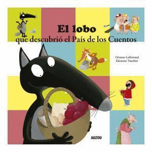 EL LOBO QUE DESCUBRIO EL PAIS DE LOS CUENTOS - LOB