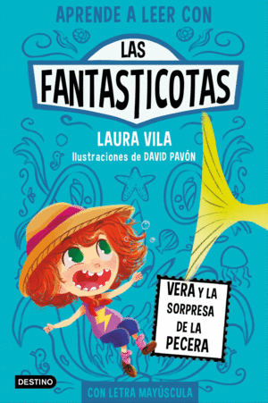 APRENDE A LEER CON LAS FANTASTICOTAS 1. VERA Y LA SORPRESA DE LA PECERA