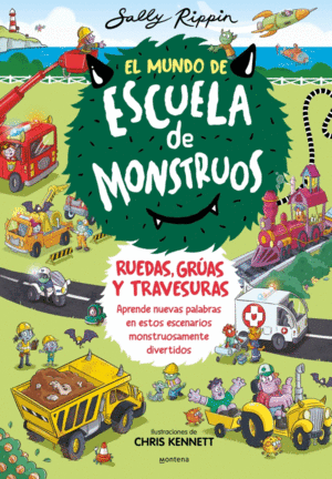 EL MUNDO DE ESCUELA DE MONSTRUOS. RUEDAS, VIAS Y TRAVESURAS