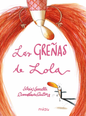 GREÑAS DE LOLA, LAS