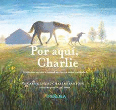 POR AQUÍ, CHARLIE