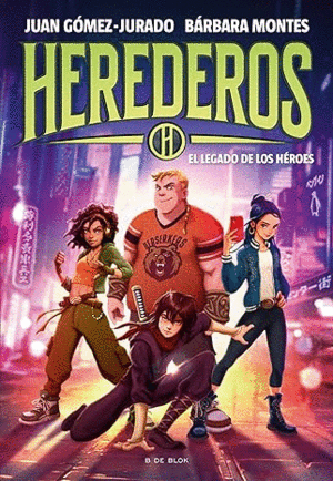 HEREDEROS 1 - EL LEGADO DE LOS HÉROES