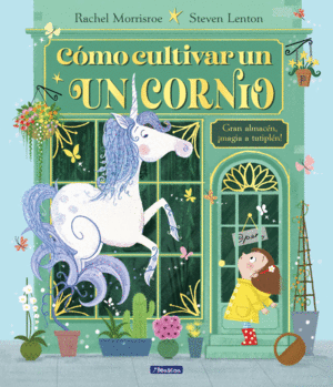 COMO CULTIVAR UN UNICORNIO